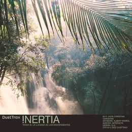 !nertia — La Llegada de los Descendientes [Dust Trax 019]