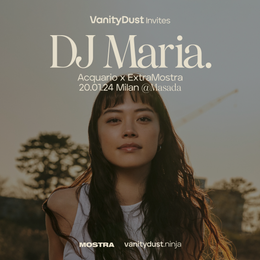 Vanity Meets DJ MARIA. x Mostra Festival: Trascendencia electrónica, experiencias bucólicas y el debut de la artista japonesa en Barcelona