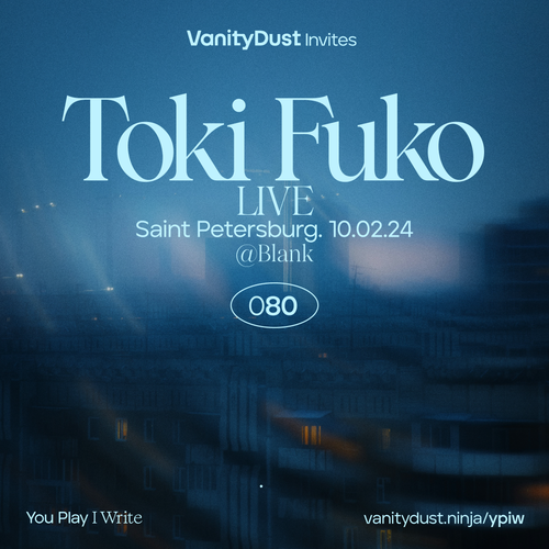 Toki Fuko · You Play I Write 80